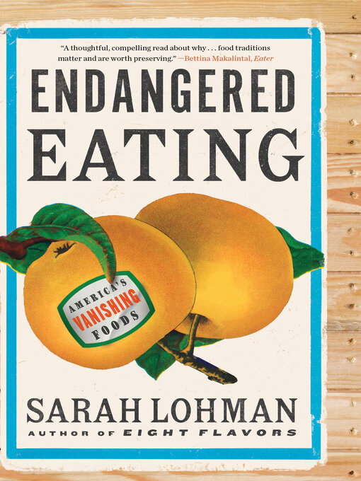 Title details for Endangered Eating by Sarah Lohman - Available